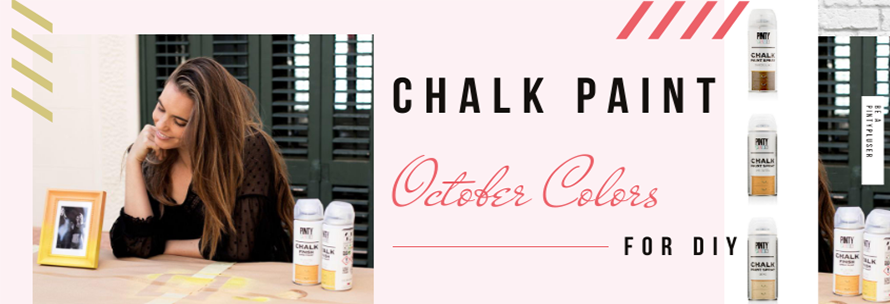 DIY Chalk Paint! Εμπνευστείτε με τα χρώματα Οκτωβρίου της Pinty Plus